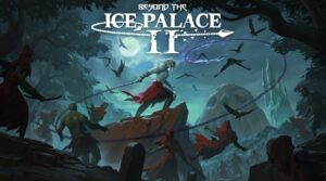 Beyond The Ice Palace 2 disponible en édition physique sur Nintendo Switch