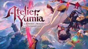 Un nouveau trailer pour Atelier Yumia: L’Alchimiste des Souvenirs et la Terre Rêvée