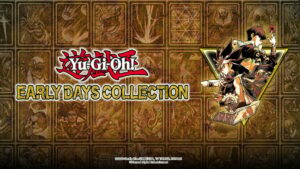 Yu-Gi-Oh! EARLY DAYS COLLECTION sort aujourd’hui sur Nintendo Switch