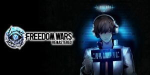 FREEDOM WARS Remastered (Nintendo Switch) – Le test