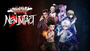 HUNTERxHUNTER: NENxIMPACT dévoile sa nouvelle bande-annonce et annonce sa date de sortie !