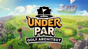 Under Par Golf Architect annoncé sur Nintendo Switch